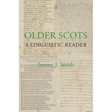 Older Scots: A Linguistic Reader