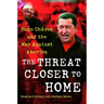 The Threat Closer to Home: Hugo Chavez and the War Against America