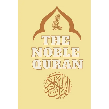 The Noble Quran Translated into english: The Holy Quran Quran Kareem the Glorious Quran