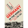 Germany in the World: A Global History, 1500-2000