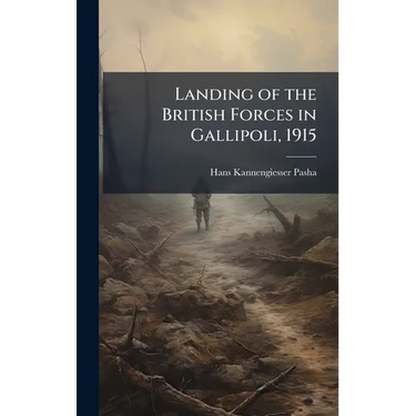 Landing of the British Forces in Gallipoli, 1915