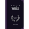 The Principles of Mechanism and Machinery of Transmission
