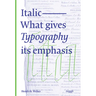 Italic: What Gives Typography Its Emphasis