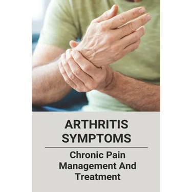 Arthritis Symptoms: Chronic Pain Management And Treatment: Tylenol Arthritis