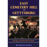 East Cemetery Hill at Gettysburg: "we Supposed We Had Won the Battle..."