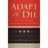 Adapt or Die: Battle-Tested Principles for Leaders