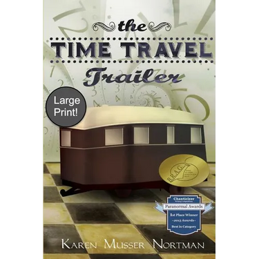 The Time Travel Trailer: (large Print)