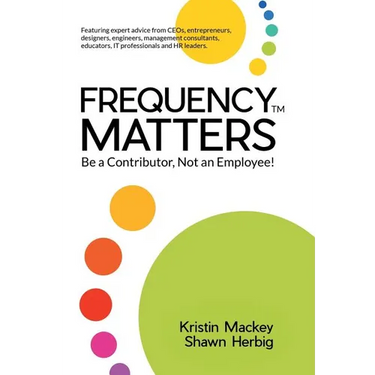 Frequency Matters: Be a Contributor, Not an Employee!
