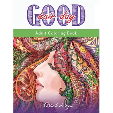 Good Hair Day: Adult Coloring Book
