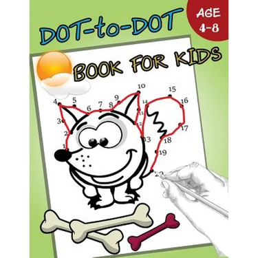 Dot-to-Dot Book For Kids Ages 4-8: Children Activity Connect the dots
