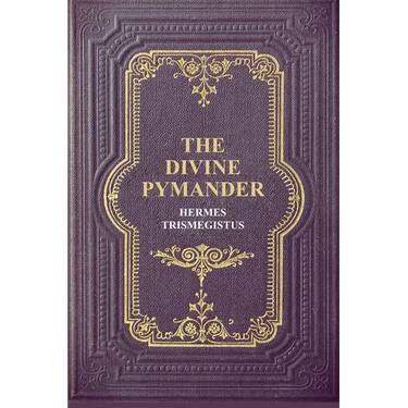 The Divine Pymander
