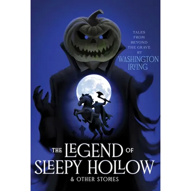The Legend of Sleepy Hollow & Other Stories