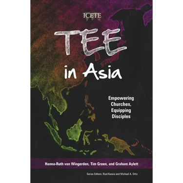 TEE in Asia: Empowering Churches, Equipping Disciples