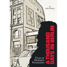 A Thousand Days in Berlin: Tales of Property Pioneering