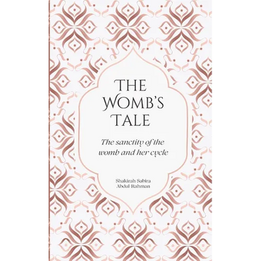 The Womb's Tale: The sanctity of the womb & her cycle