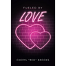 Fueled by Love