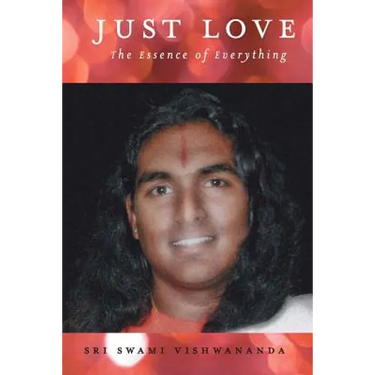 Just Love: The Essence of Everything