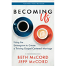 Becoming Us: Using the Enneagram to Create a Thriving Gospel-Centered Marriage
