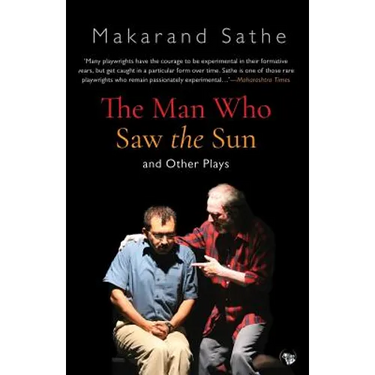 The Man Who Saw the Sun: And Other Plays