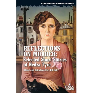 Reflections on Murder: Selected Short Stories of Nedra Tyre