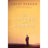 The Matter with Morris