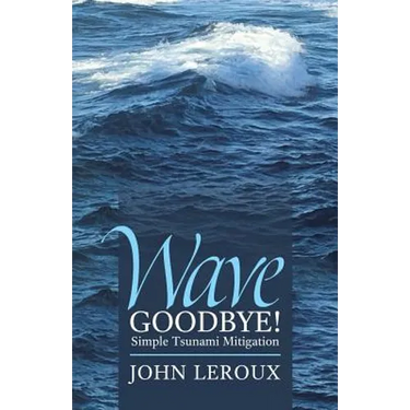 Wave Goodbye!: Simple Tsunami Mitigation