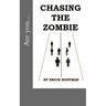 Chasing the Zombie
