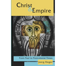Christ and Empire: From Paul to Postcolonial Times