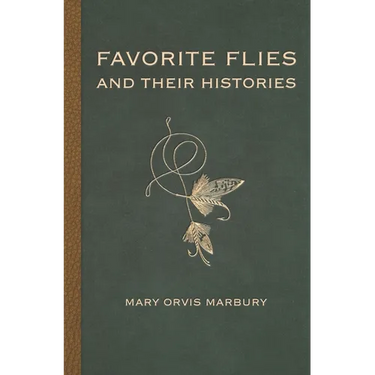 Favorite Flies and Their Histories