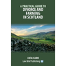 A Practical Guide to Divorce and Farming in Scotland
