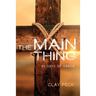 The Main Thing: 40 Days of Grace