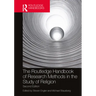 The Routledge Handbook of Research Methods in the Study of Religion