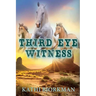 Third Eye Witness