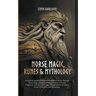 Norse Magic, Runes & Mythology