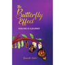 The Butterfly Effect: Healing is a Journey