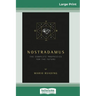Nostradamus: The Complete Prophecies for the Future (16pt Large Print Edition)