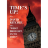 Time's Up! But what brought us to this?