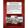 An Alphabetical Compendium of the Various Sects Which Have Appeared in the World from the Beginning of the Christian Aera to the Present Day: With an