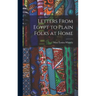 Letters From Egypt to Plain Folks at Home