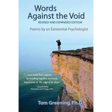 Words Against the Void (Revised & Expanded Edition): Poems by An Existential Psychologist