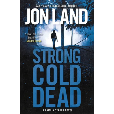 Strong Cold Dead: A Caitlin Strong Novel