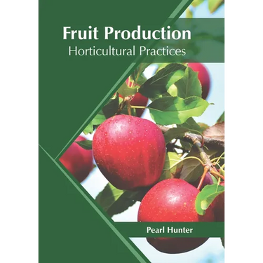 Fruit Production: Horticultural Practices