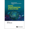 Digital Transformation in Healthcare