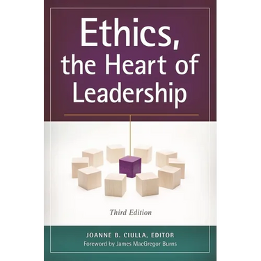 Ethics, the Heart of Leadership