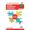 Project Management Essentials You Always Wanted To Know: 4th edition