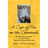 A Cup of Tea on the Commode: My Multi-Tasking Adventures of Caring for Mom. and How I Survived to Tell the Tale