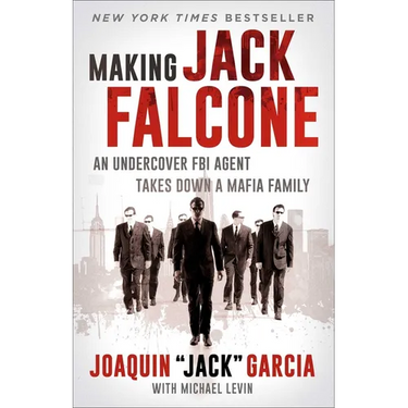 Making Jack Falcone: An Undercover FBI Agent Takes Down a Mafia Family