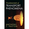 Fundamentals of Transport Phenomena
