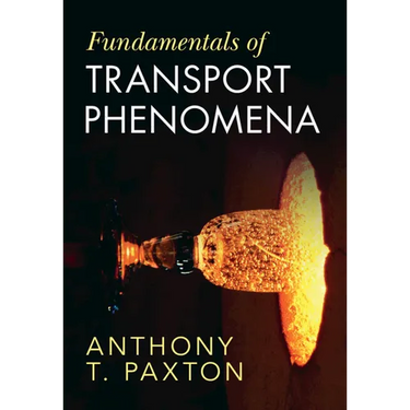 Fundamentals of Transport Phenomena
