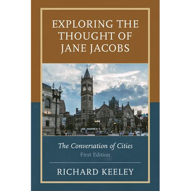 Exploring the Thought of Jane Jacobs: The Conversation of Cities